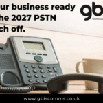 Prepare Your Business for the 2027 PSTN Switch-Off: Why Acting Now Matters